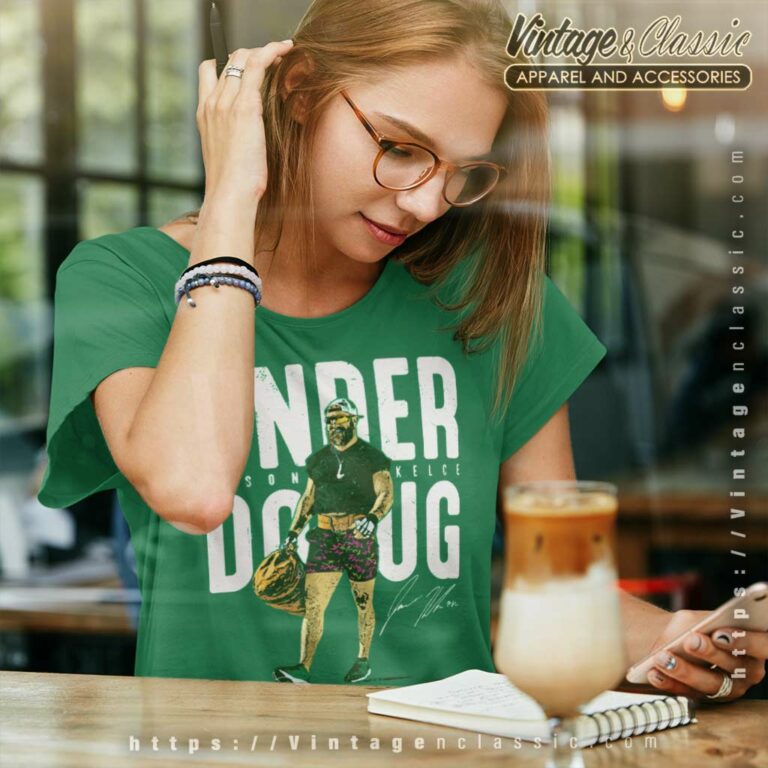 Jason Kelce Shirt Under Doug Philadelphia Women TShirt Jason Kelce Shirt Under Doug Philadelphia Women TShirt