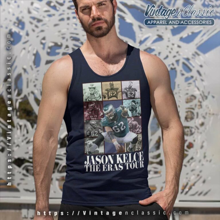 Jason Kelce The Eras Tour Shirt Kelce Philadelphia Eagles Tank Top Racerback Jason Kelce The Eras Tour Shirt Kelce Philadelphia Eagles Tank Top Racerback