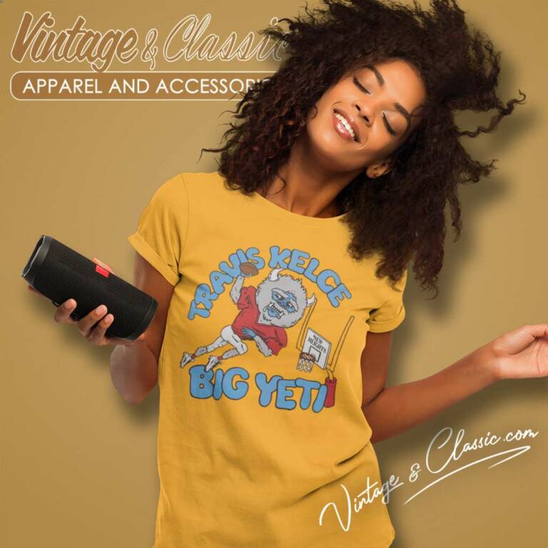 Jason Kelce Wearing Travis Kelce Big Yeti Women TShirt Jason Kelce Wearing Travis Kelce Big Yeti Women TShirt