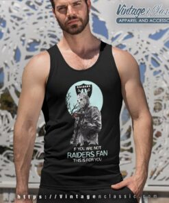 Jason Voorhees If You Are Not Las Vegas Raiders Tank Top Racerback