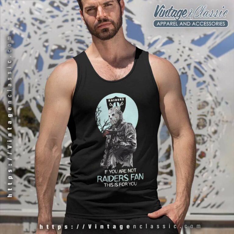 Jason Voorhees If You Are Not Las Vegas Raiders Tank Top Racerback Jason Voorhees If You Are Not Las Vegas Raiders Tank Top Racerback
