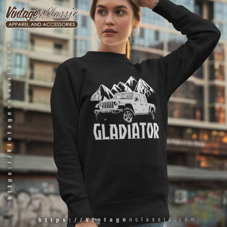 Jeep Gladiator Best Sweatshirt Jeep Gladiator Best Sweatshirt