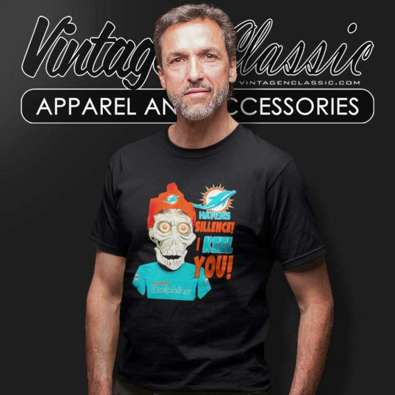 Jeff Dunham Miami Dolphins Haters Silence I Keel You T Shirt Jeff Dunham Miami Dolphins Haters Silence I Keel You T Shirt