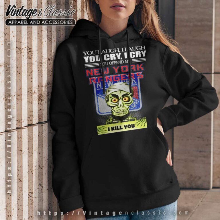 Jeff Dunham You Laugh I Laugh You Cry I Cry New York Rangers Hoodie Jeff Dunham You Laugh I Laugh You Cry I Cry New York Rangers Hoodie
