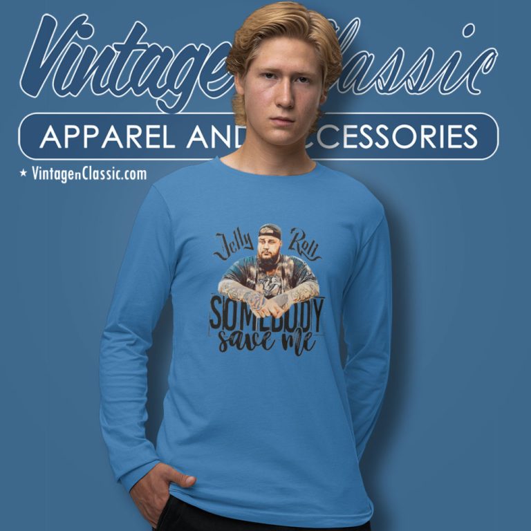 Jelly Roll Shirt Somebody Save Me Long Sleeve Tee Jelly Roll Shirt Somebody Save Me Long Sleeve Tee