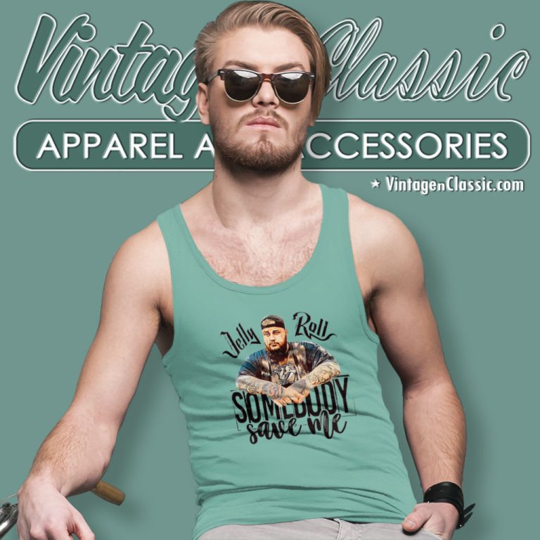 Jelly Roll Shirt Somebody Save Me Tank Top Racerback Jelly Roll Shirt Somebody Save Me Tank Top Racerback