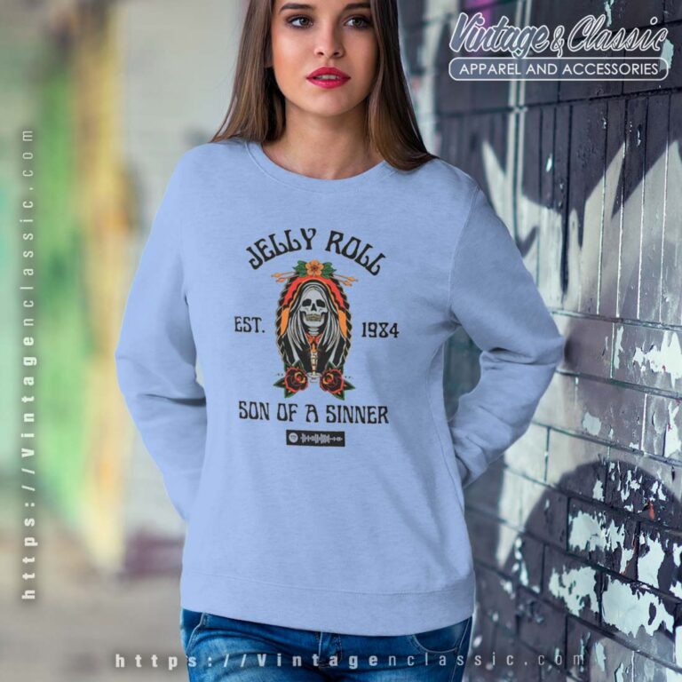 Jelly Roll Son of A Sinner Gift For Fan Sweatshirt Jelly Roll Son of A Sinner Gift For Fan Sweatshirt