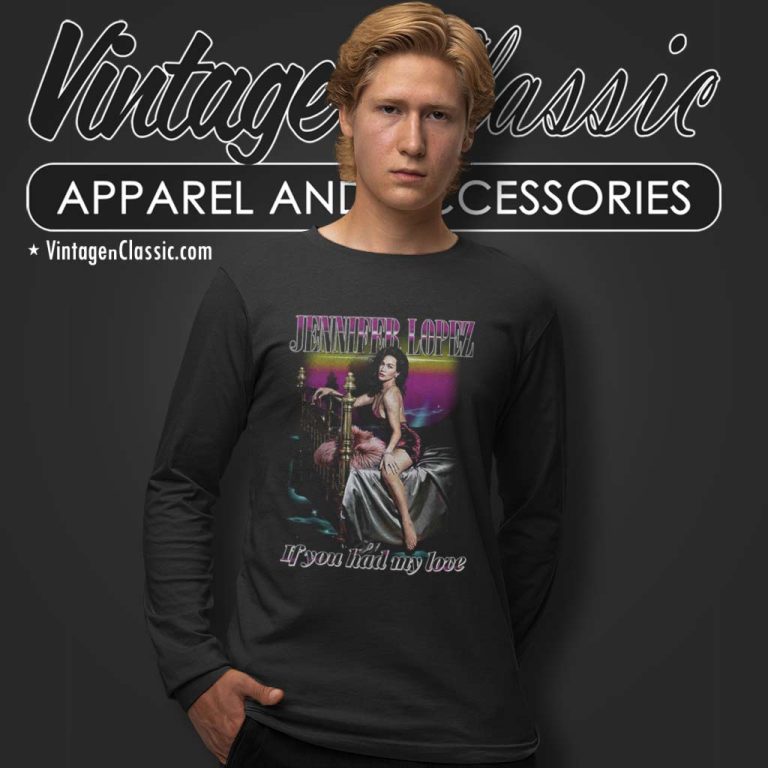 Jennifer Lopez If You Had My Love Long Sleeve Tee Jennifer Lopez If You Had My Love Long Sleeve Tee