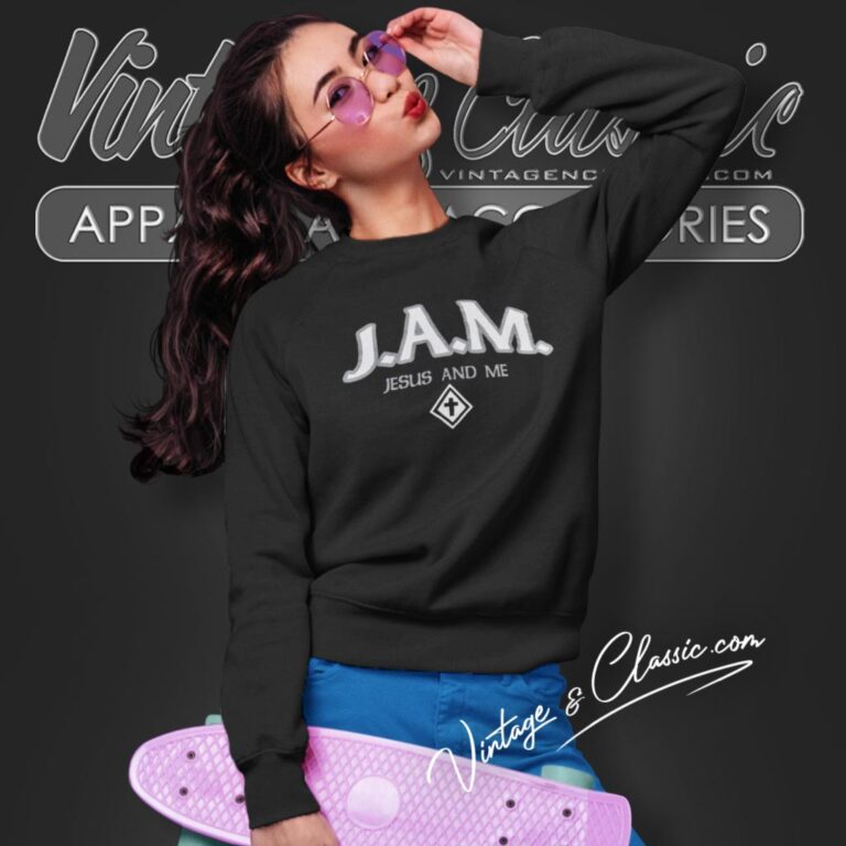 Jesus And Me Jam Sweatshirt Jesus And Me Jam Sweatshirt