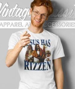 Jesus Has Rizzen T Shirt