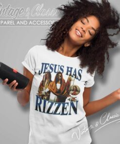 Jesus Has Rizzen Women TShirt