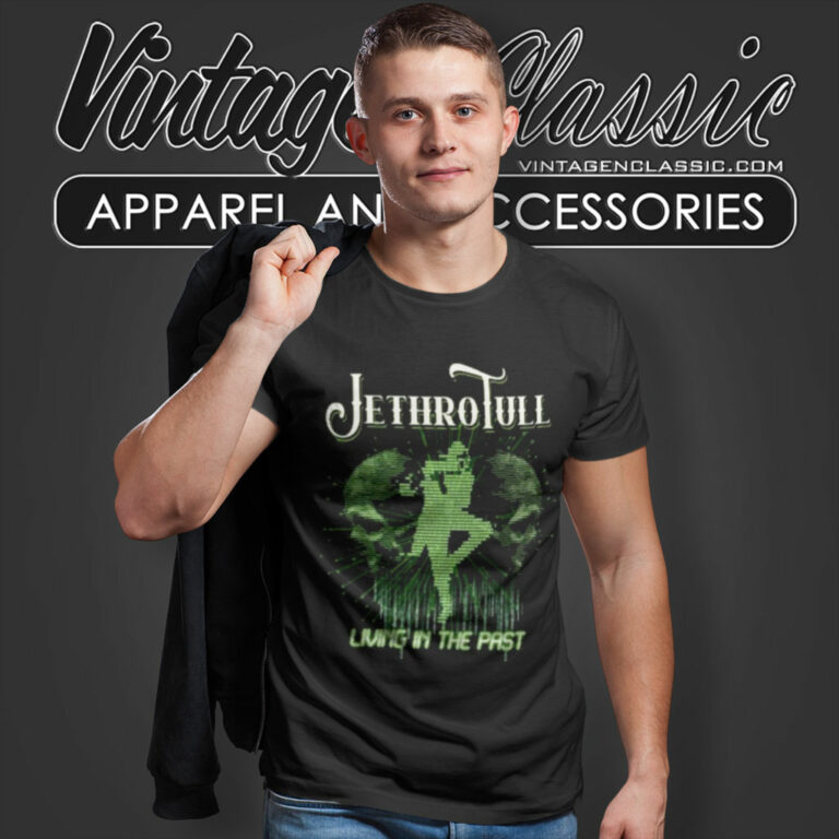 Jethro Tull Shirt Living In The Past T Shirt Jethro Tull Shirt Living In The Past T Shirt