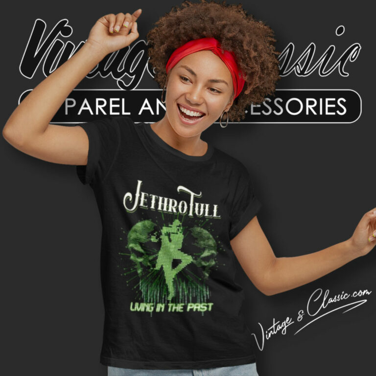 Jethro Tull Shirt Living In The Past Women T Shirt Jethro Tull Shirt Living In The Past Women T Shirt