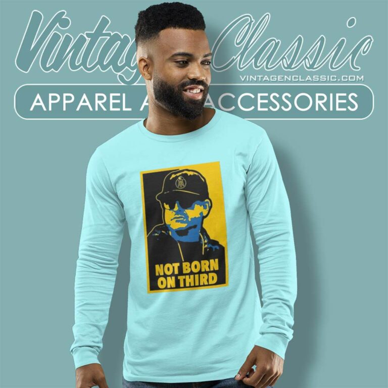 Jim Harbaugh Not Born On Third Shirt Coach Harbaugh Michigan Long Sleeve Tee Jim Harbaugh Not Born On Third Shirt Coach Harbaugh Michigan Long Sleeve Tee