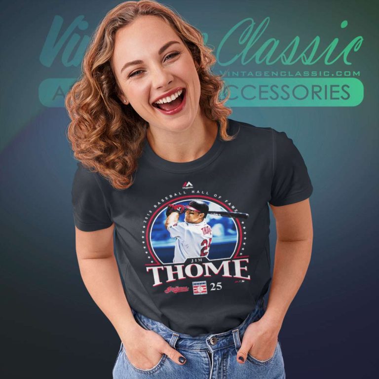 Jim Thome Cleveland Indians 2018 Hall Of Fame Women TShirt Jim Thome Cleveland Indians 2018 Hall Of Fame Women TShirt