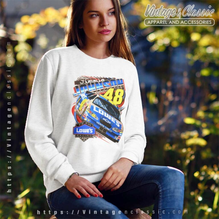 Jimmie Johnson 48 Lowes Nascar Racing Sweatshirt Jimmie Johnson 48 Lowes Nascar Racing Sweatshirt