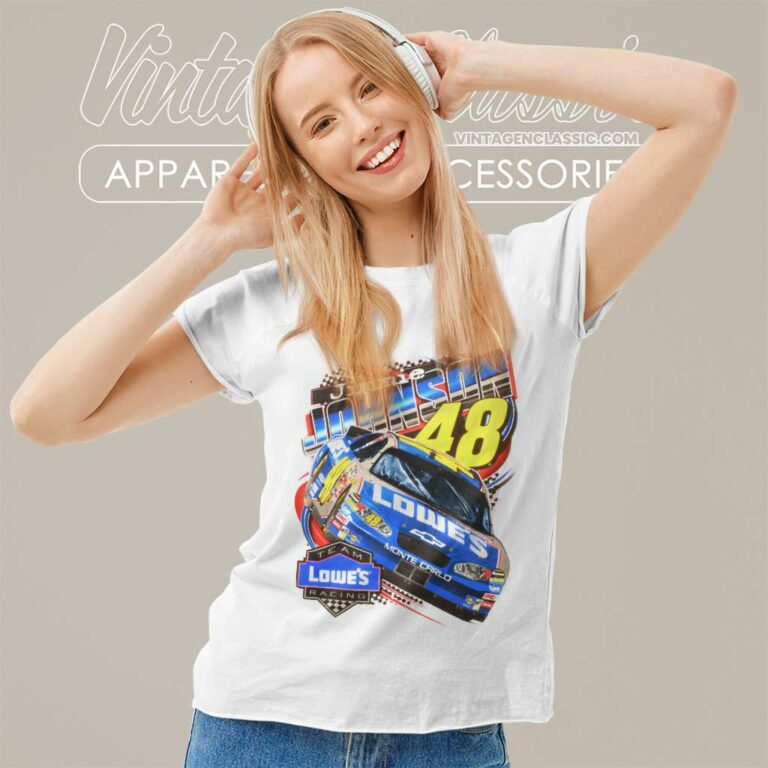 Jimmie Johnson 48 Lowes Nascar Racing Women TShirt Jimmie Johnson 48 Lowes Nascar Racing Women TShirt