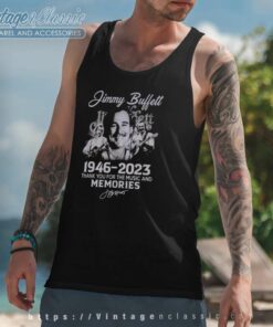 Jimmy Buffett 76 Years 1946 2023 Thank You For The Music And Memories Signature Tank Top Racerback