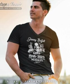 Jimmy Buffett 76 Years 1946 2023 Thank You For The Music And Memories Signature V Neck TShirt
