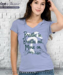 Jimmy Buffett Breathe In Breathe Out Move On V Neck TShirt