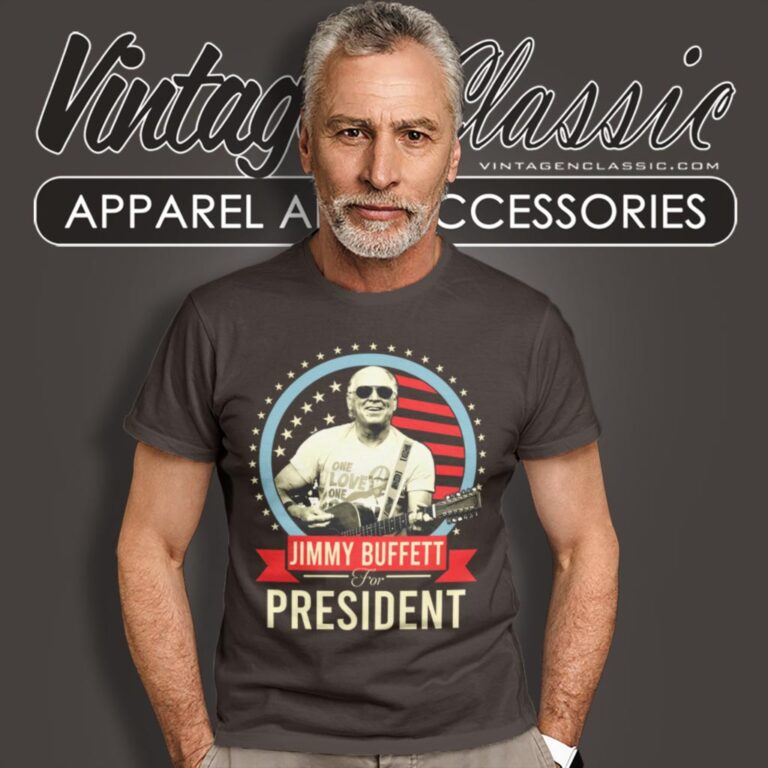 Jimmy Buffett For President T Shirt Jimmy Buffett For President T Shirt