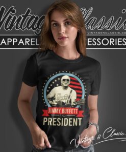 Jimmy Buffett For President Women T Shirt