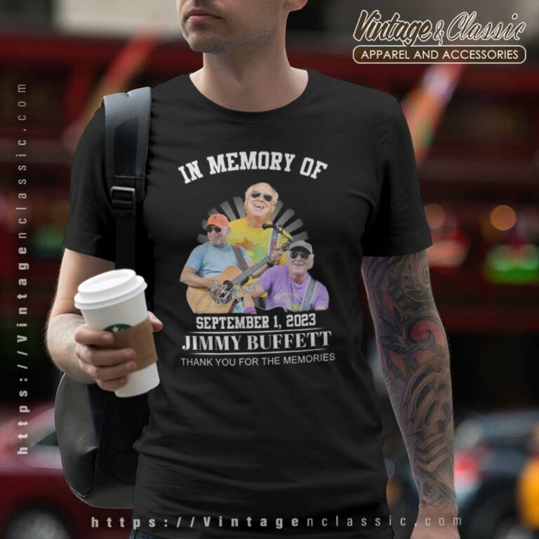 Jimmy Buffett In Memory Of September 1 2023 T Shirt Jimmy Buffett In Memory Of September 1 2023 T Shirt