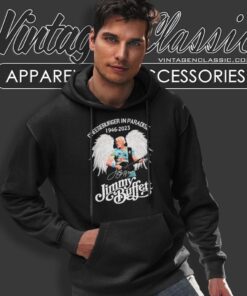 Jimmy Buffett In Paradise Shirt 5 Jimmy Buffett In Paradise Hoodie