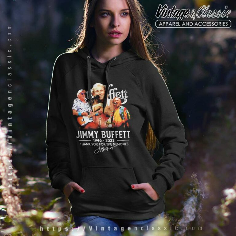 Jimmy Buffett Shirt 76 Years 1946 2023 Thank You For The Memories Hoodie Jimmy Buffett Shirt 76 Years 1946 2023 Thank You For The Memories Hoodie