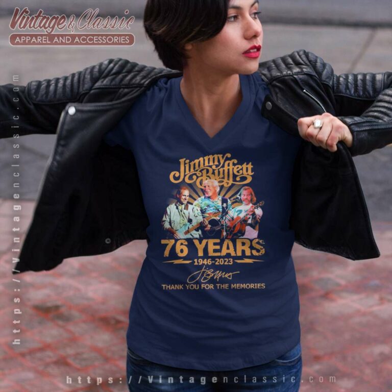Jimmy Buffett Shirt 76 Years 1946 2023 Thank You For The Memories Signature V Neck TShirt Jimmy Buffett Shirt 76 Years 1946 2023 Thank You For The Memories Signature V Neck TShirt