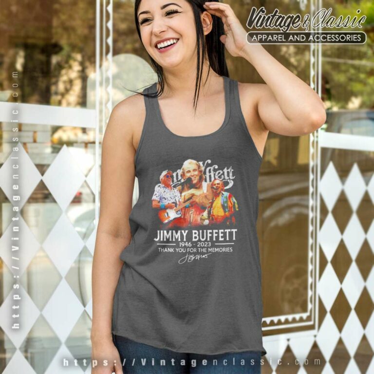 Jimmy Buffett Shirt 76 Years 1946 2023 Thank You For The Memories Tank Top Racerback Jimmy Buffett Shirt 76 Years 1946 2023 Thank You For The Memories Tank Top Racerback