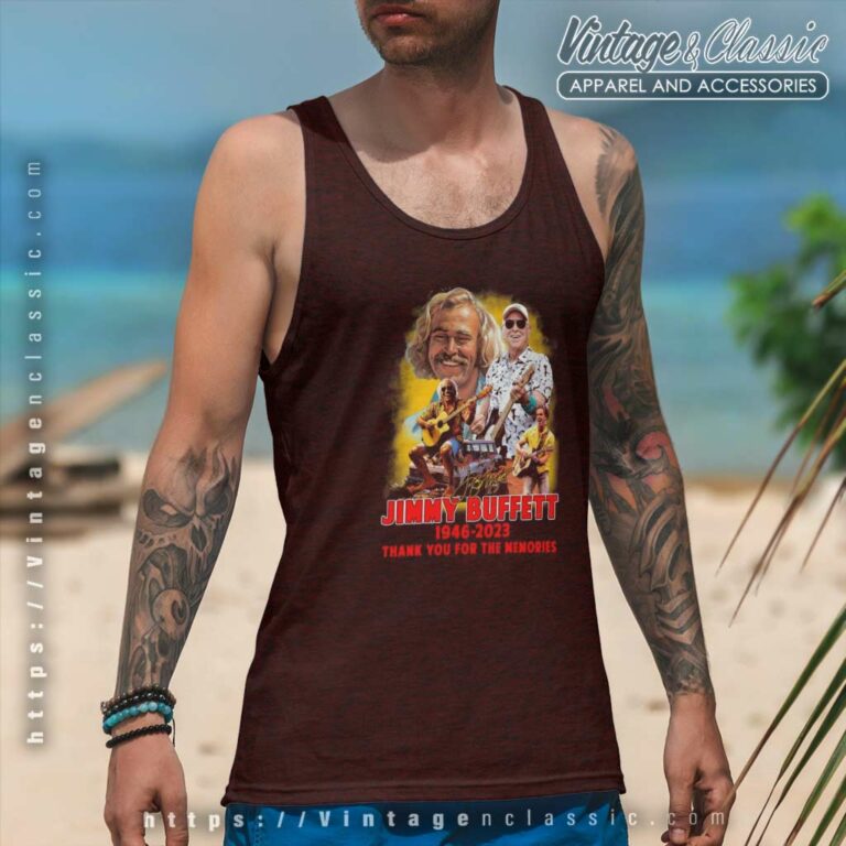 Jimmy Buffett Shirt Thank You For The Memories Signature Tank Top Racerback Jimmy Buffett Shirt Thank You For The Memories Signature Tank Top Racerback