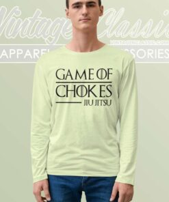 Jiu Jitsu Game Of Chokes Shirt 4 Jiu Jitsu Game Of Chokes Long Sleeve Tee