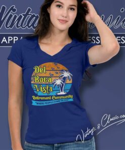 Jj Watt Wearing Del Boca Vista Shirt Retirement Community Where People Come To Die V Neck TShirt