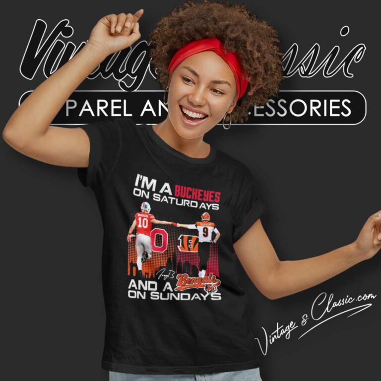 Joe Burrow Bengals Im A Ohio State Buckeyes On Saturdays Women TShirt Joe Burrow Bengals Im A Ohio State Buckeyes On Saturdays Women TShirt