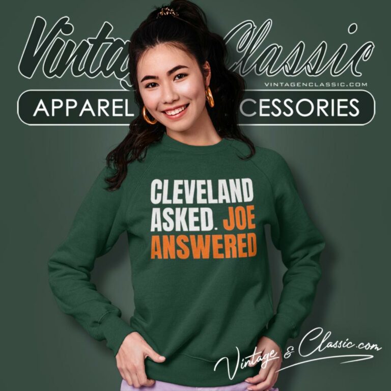 Joe Flacco Cleveland Asked Joe Answered Sweatshirt Joe Flacco Cleveland Asked Joe Answered Sweatshirt