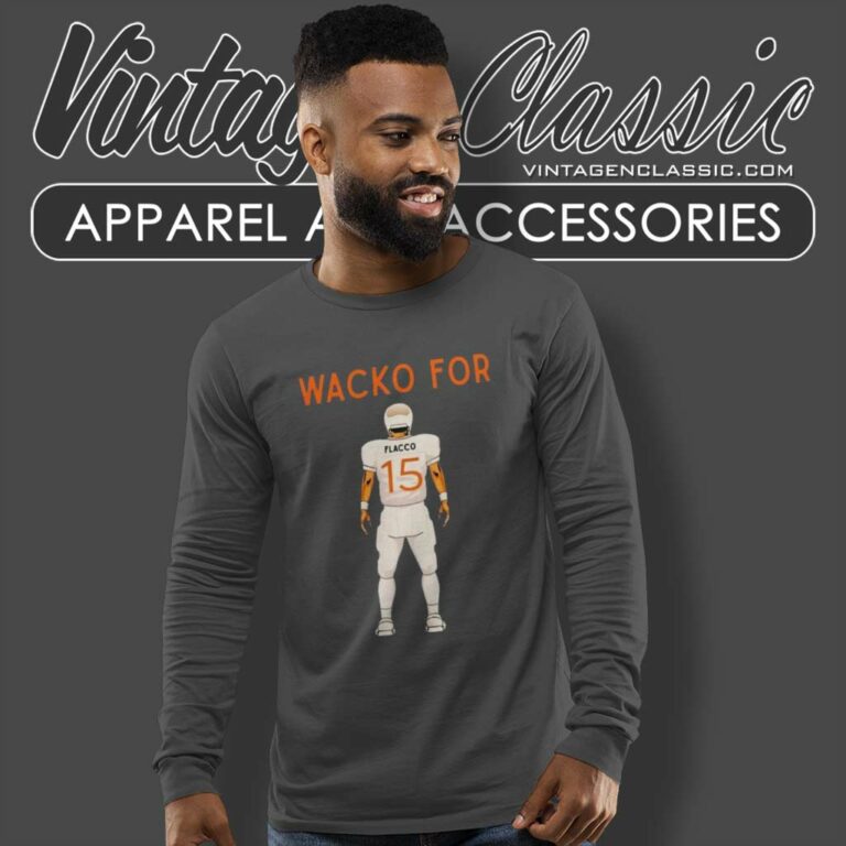 Joe Flacco Wacko For Cleveland Browns Long Sleeve Tee Joe Flacco Wacko For Cleveland Browns Long Sleeve Tee