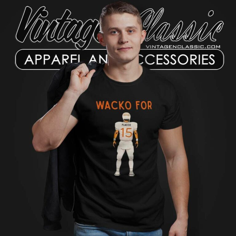 Joe Flacco Wacko For Cleveland Browns T Shirt Joe Flacco Wacko For Cleveland Browns T Shirt