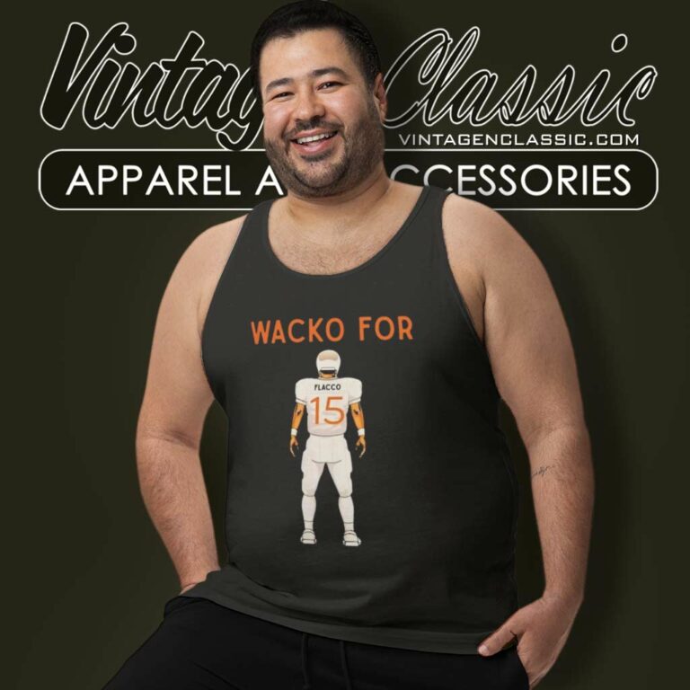 Joe Flacco Wacko For Cleveland Browns Tank Top Racerback Joe Flacco Wacko For Cleveland Browns Tank Top Racerback