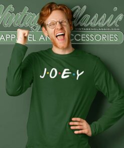 Joey Friends Tv Show Long Sleeve Tee