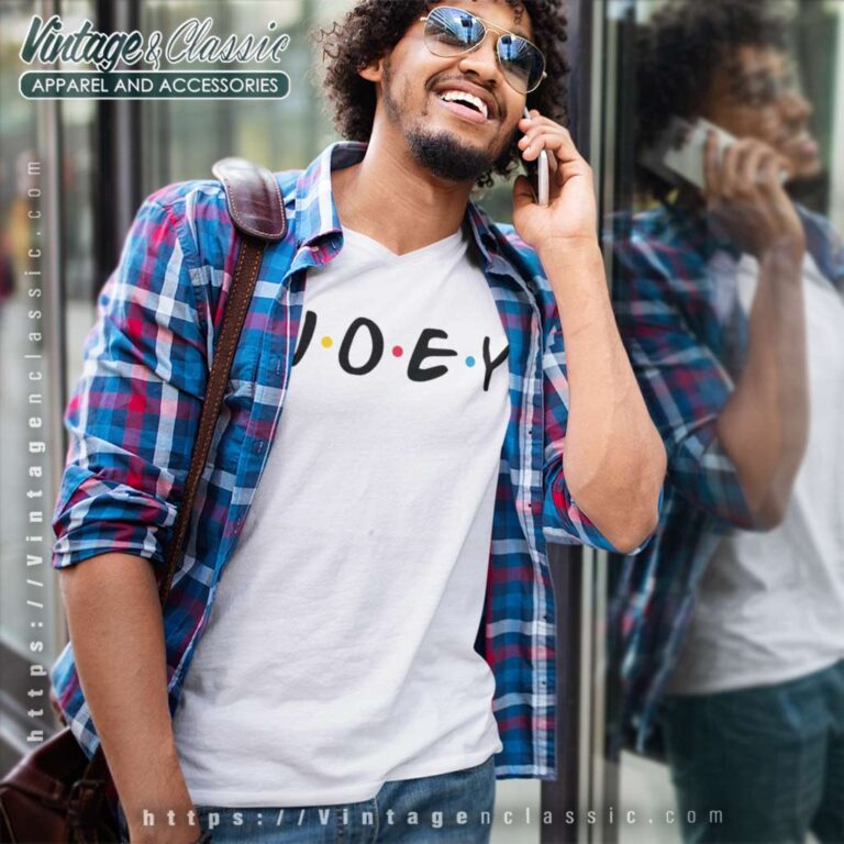 Joey Friends Tv Show V Neck TShirt Joey Friends Tv Show V Neck TShirt