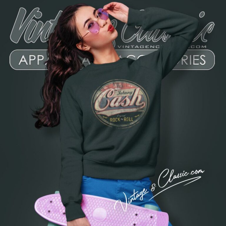 Johnny Cash Original Rock And Roll Sweatshirt Johnny Cash Original Rock And Roll Sweatshirt