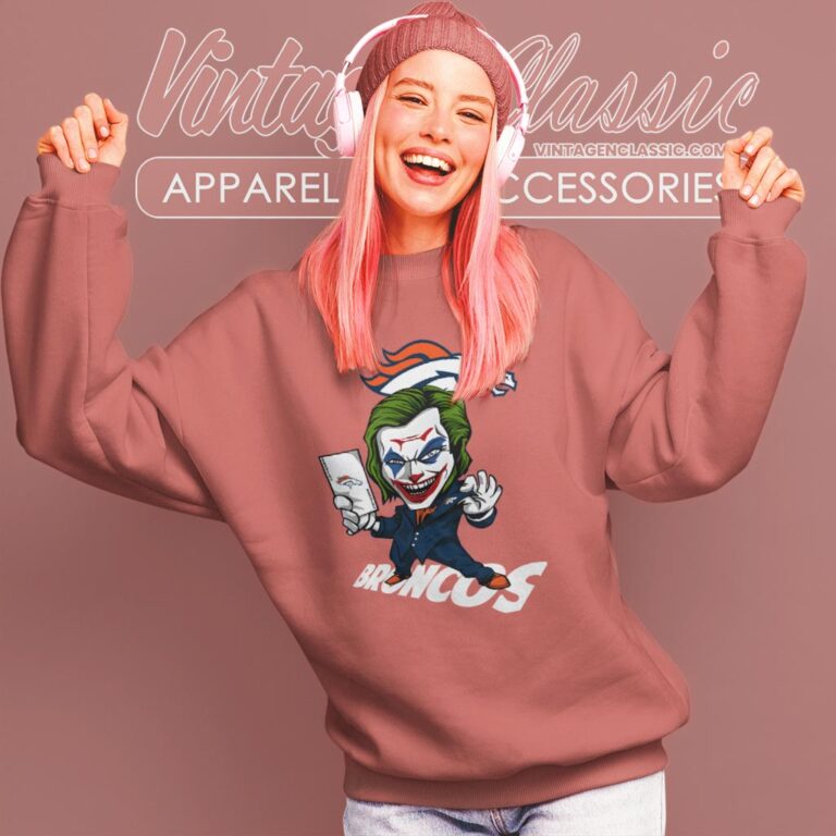 Joker Denver Broncos Shirt Sweatshirt Joker Denver Broncos Shirt Sweatshirt