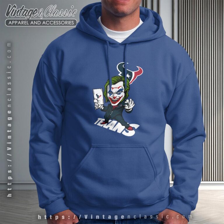 Joker Houston Texans Shirt Hoodie Joker Houston Texans Shirt Hoodie