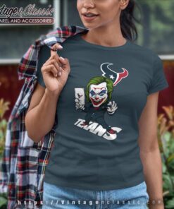 Joker Houston Texans Shirt Women T shirt