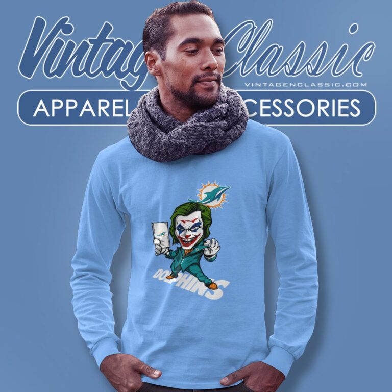 Joker Miami Dolphins Shirt Long Sleeve Tee Joker Miami Dolphins Shirt Long Sleeve Tee