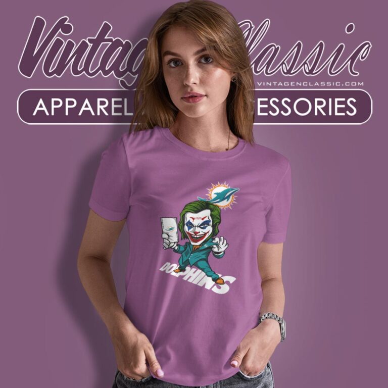 Joker Miami Dolphins Shirt Women T shirt Joker Miami Dolphins Shirt Women T shirt
