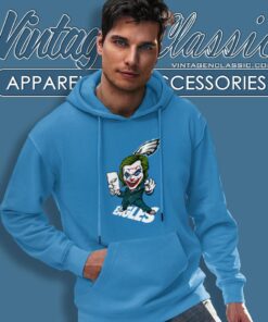 Joker Philadelphia Eagles Shirt Hoodie
