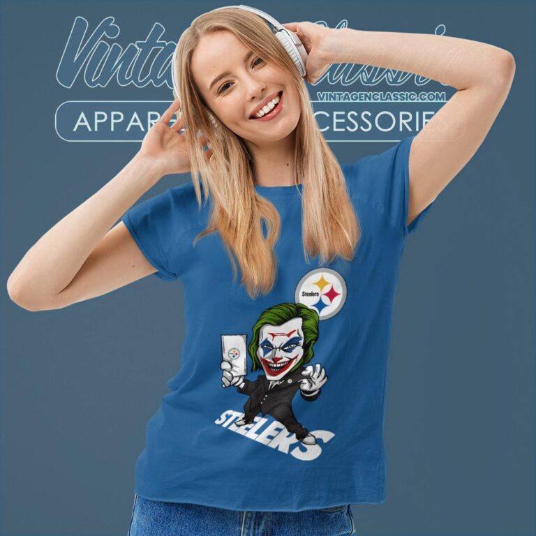 Joker Pittsburgh Steelers Shirt Women T shirt Joker Pittsburgh Steelers Shirt Women T shirt