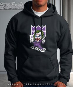 Joker Sacramento Kings Shirt 1 Joker Sacramento Kings Shirt Hoodie